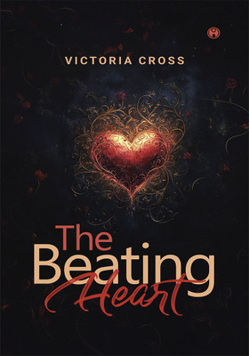 The Beating Heart(English, Book, Cross Victoria)