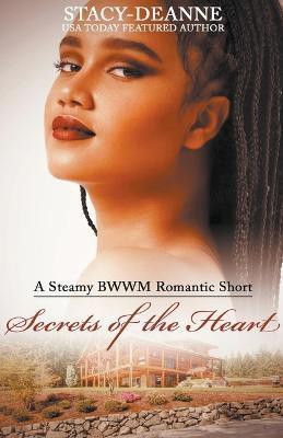 Secrets of the Heart(English, Paperback, Stacy-Deanne)