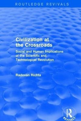 Civilization at the Crossroads : Social and Human Implications of the Scientific and Technological Revolution (International Arts and Sciences Press)(English, Paperback, Richta Radovan)