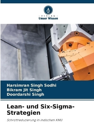 Lean- und Six-Sigma-Strategien(German, Paperback, Sodhi Harsimran Singh)