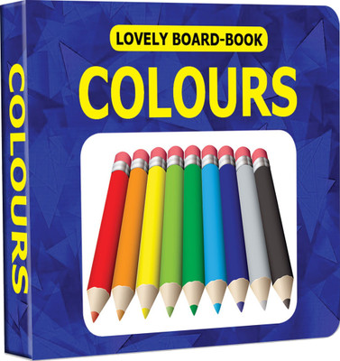 Lovely Board Books - Colours  - Board Book for Babies & Toddlers (0–2 Years) | First Colour Recognition with Bright Images, Glittering Cover, Rounded Corners & Easy-to-Hold Board Format(English, Board book, unknown)