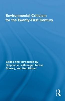 Environmental Criticism for the Twenty-First Century(English, Hardcover, unknown)