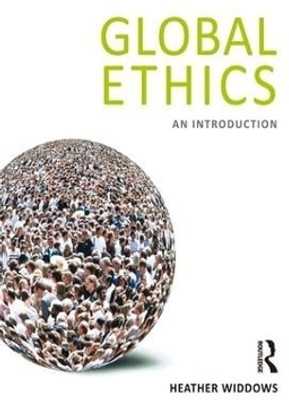 Global Ethics(English, Hardcover, Widdows Heather)