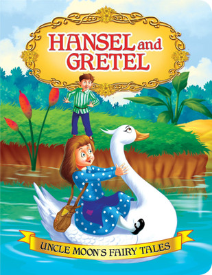 Hansel and Gretel  - Storybook for Kids by Dreamland Publications | Beautifully Illustrated, Easy-to-Read Edition for Ages 3-8 | Timeless Moral Story of Courage and Cleverness(English, Paperback, Dreamland Publications)