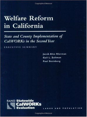 Welfare Reform in California: State and County Implementation of CalWORKs in the Second Year-executive Summary(English, Paperback, Klerman Jacob A.)