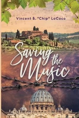 Saving the Music(English, Paperback, Lococo Vincent B Chip)