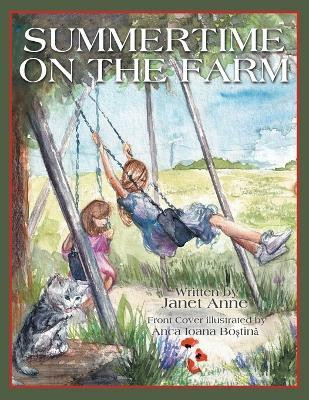 Summertime on the Farm(English, Paperback, Anne Janet)