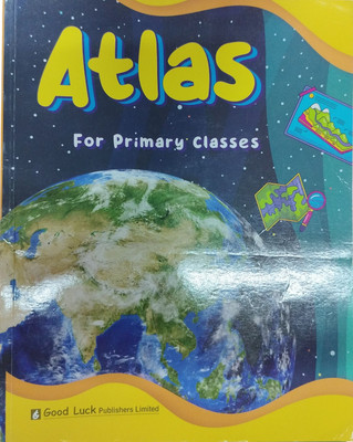ATLAS FOR PRIMARY CLASSES  - FOR PRIMARY CLASSES (PAPERBACK, GOOD LUCK)(Paperback, GOOD LUCK)