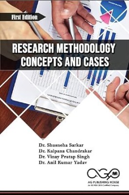 Research Methodology : Concepts And Cases(Paperback, Dr. Shusneha Sarkar, Dr. Kalpana Chandrakar, Dr. Vinay Pratap Singh, Dr. Anil Kumar Yadav)