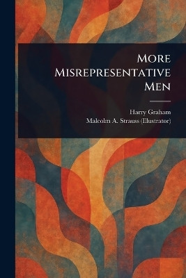 More Misrepresentative Men(English, Paperback, Graham Harry)
