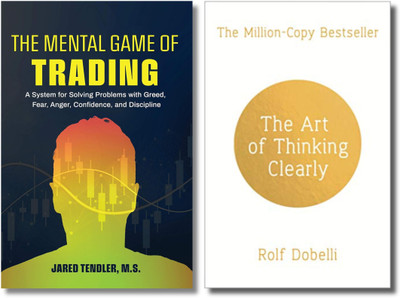 Self Help Books Collection, The Mental Game of Trading, The Art of Thinking Clearly, Jared Tendler, Rolf Dobelli, Paperback, English(Paperback, Jared Tendler, Rolf Dobelli)