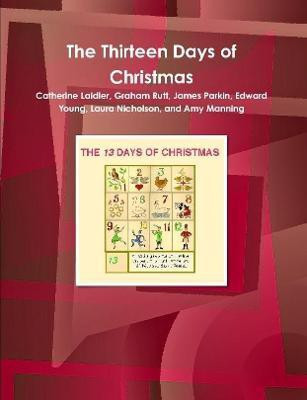 The Thirteen Days of Christmas(English, Paperback, Rutt Graham)
