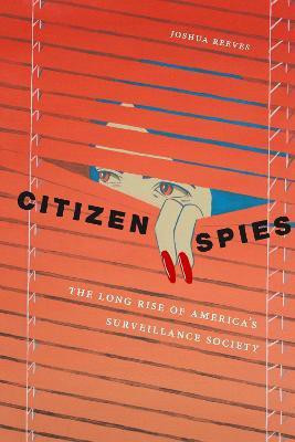 Citizen Spies(English, Paperback, Reeves Joshua)
