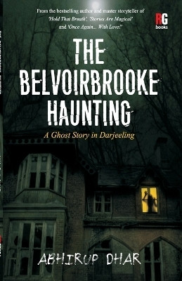 The Belvoirbrooke Haunting(English, Paperback, Dhar Abhirup)