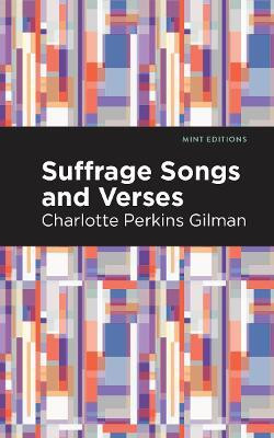 Suffrage Songs and Verses(English, Paperback, Gilman Charlotte Perkins)