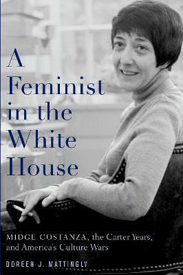 A Feminist in the White House(English, Paperback, Mattingly Doreen)