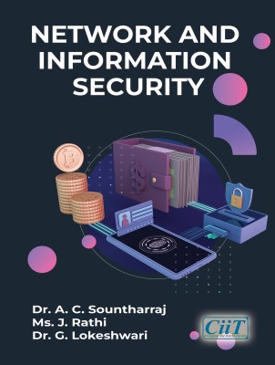 Network and Information Security - Paperback, First Edition(Book, Dr. A. C. Sountharraj, Mrs. J. Rathi, Dr. G. Lokeshwari)