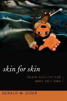 Skin for Skin(English, Hardcover, Sider Gerald M.)