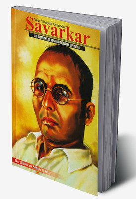 Veer Vinayak Damodar Savarkar : An Immortal Revolutionary of India(Hardcover, Dr. Bhawan Singh Rana)