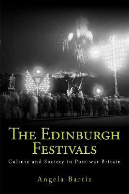 The Edinburgh Festivals(English, Paperback, Bartie Angela)
