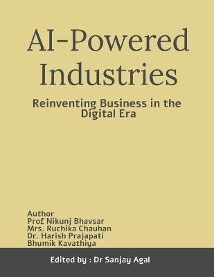 AI-Powered Industries(English, Paperback, Dr Sanjay Agal)