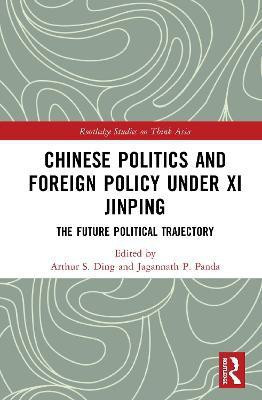 Chinese Politics and Foreign Policy under Xi Jinping(English, Hardcover, unknown)
