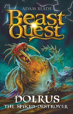 Beast Quest: Dolrus the Spiked Destroyer(English, Paperback, Blade Adam)