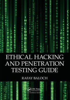 Ethical Hacking and Penetration Testing Guide(English, Hardcover, Baloch Rafay)