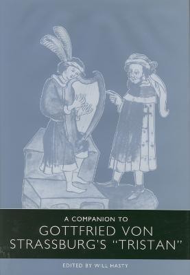 A Companion to Gottfried von Strassburg's Tristan(English, Paperback, unknown)