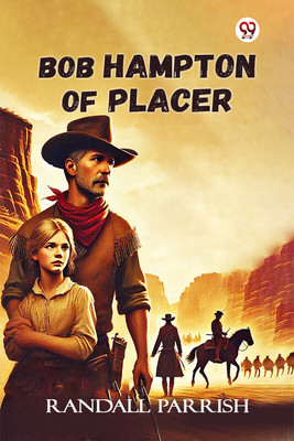 Bob Hampton Of Placer(English, Paperback, Parrish Randall)