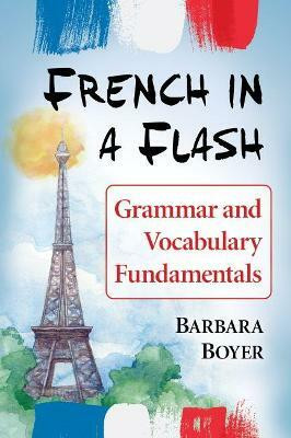 French in a Flash(English, Paperback, Boyer Barbara)
