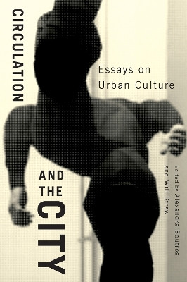 Circulation and the City(English, Hardcover, Boutros Alexandra)
