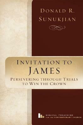 Invitation to James(English, Paperback, Sunukjian Donald R.)