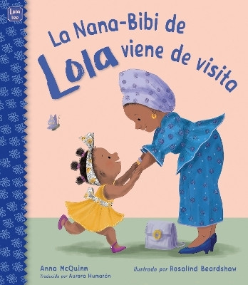 La Nana-Bibi de Lola viene de visita(English, Paperback, McQuinn Anna)