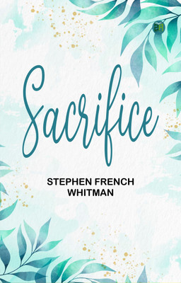 Sacrifice(Paperback, Stephen French Whitman)