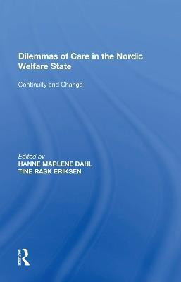Dilemmas of Care in the Nordic Welfare State(English, Paperback, unknown)