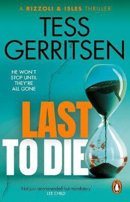 Last to Die(English, Paperback, Gerritsen Tess)