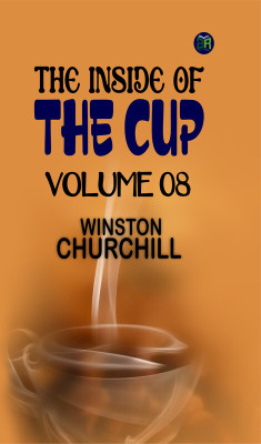 The Inside of the Cup Volume 08(Paperback, Winston Churchill)