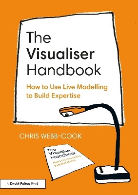 The Visualiser Handbook(English, Paperback, Webb-Cook Chris)