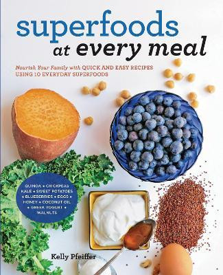 Superfoods at Every Meal(English, Electronic book text, Pfeiffer Kelly)
