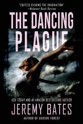 The Dancing Plague(English, Paperback, Bates Jeremy)