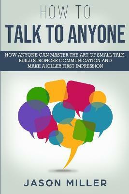 How to Talk to Anyone(English, Paperback, Miller Jason)