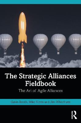 The Strategic Alliances Fieldbook(English, Paperback, Booth Gavin)