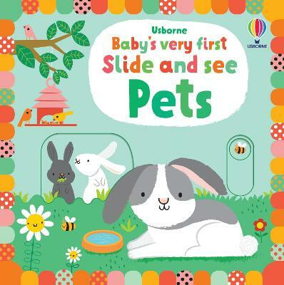 Baby's Very First Slide and See Pets(English, Board book, Watt Fiona)