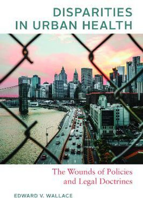 Disparities in Urban Health(English, Paperback, Wallace Edward V.)