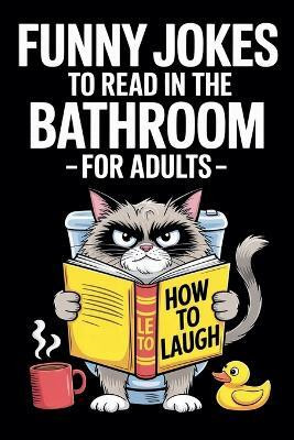 Funny Jokes To Read in the Bathroom(English, Paperback, Wink Witty)