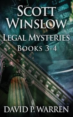 Scott Winslow Legal Mysteries - Books 3-4(English, Hardcover, Warren David P)