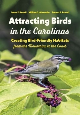 Attracting Birds in the Carolinas(English, Paperback, Parnell James F.)
