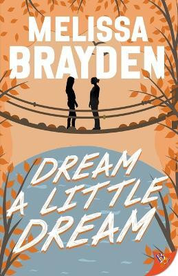 Dream a Little Dream(English, Paperback, Brayden Melissa)