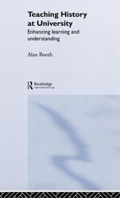 Teaching History at University(English, Hardcover, Booth Alan)